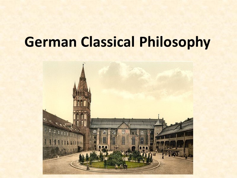 German Classical Philosophy